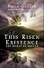 This Risen Existence: The Spirit of Easter