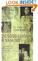 The Good German Of Nanking: The Diaries of John Rabe