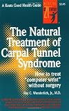 The Natural Treatment of Carpal Tunnel Syndrome (Keats Good Health Guides)
