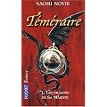 Les dragons de Sa Majest�, Tome 1 : T�m�raire