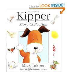Kipper Story Collection: "Kipper", "Kipper's Birthday", "Kipper's Toybox", "Kipper's Snowy Day"