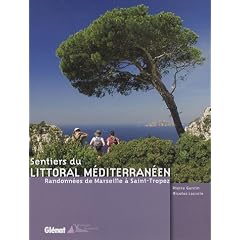 Sentiers du littoral m�diterran�en : Randonn�es de Marseille � Saint-Tropez