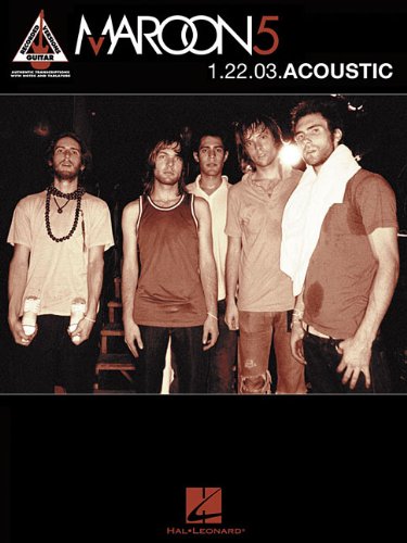 Maroon 5 - 1.22.03 Acoustic (Guitar Recorded Version)