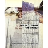 Die Moderne im Park?. Ein Streitbuch zur Internationalen Bauausstellung im Emscherraumvon "Sebastian M�ller"