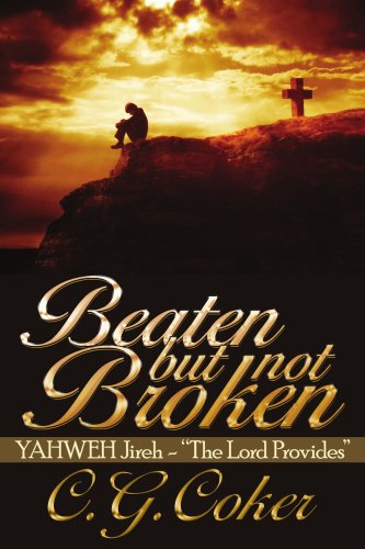 Beaten But Not Broken: YAHWEH Jireh- "The Lord Provides"