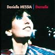 Eternelle - Danielle Messia-Nouvelle Edition KMCD 575