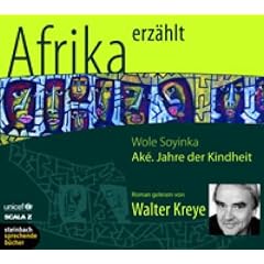 Ak�. Jahre der Kindheit. Roman. 5 CDs