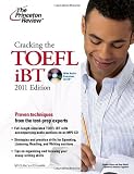 Cracking the TOEFL iBT with CD, 2011 Edition (Test Preparation)