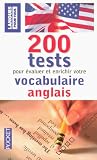 Revue Pocket  / 200 Tests pour évaluer et enrichir votre Vocabulaire anglais