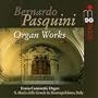 Bernardo Pasquini: Organ Works