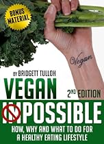 Vegan Possible: Vegan for Beginners, with Bonus Material (How to Be a Vegan) Vegan Possible: Vegan for Beginners, with Bonus Material (How to Be a Vegan)