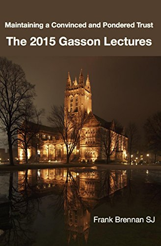 Maintaining a Convinced and Pondered Trust: The 2015 Gasson lecturers