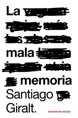 La mala memoria (Spanish Edition)