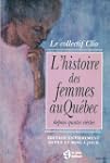Histoire des femmes au Qu�bec: Depuis...