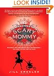 Confessions of a Scary Mommy: An Hone...