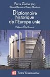 DICTIONNAIRE HISTORIQUE DE L'EUROPE UNIE