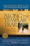 Along the Templar Trail: Seven Million Steps for Peace
