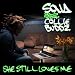 She Still Loves Me (feat. Collie Buddz)