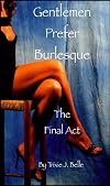 Gentlemen Prefer Burlesque (The Final Act) 