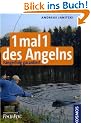 1 mal 1 des Angelns: Fangerfolg garantiert