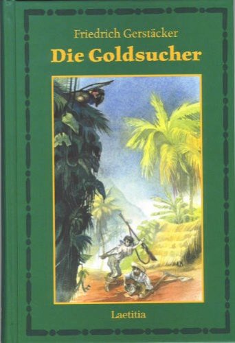 Die Goldsucher und andere Erz�hlungen