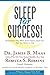 Sleep for Success: Everything You Must Know About Sleep but Are too Tired to Ask
