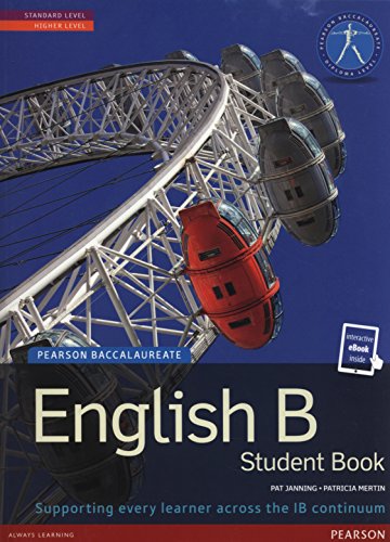 IB ENGLISH B SB + ETEXT (Pearson International Baccalaureate Diploma: International Editions)