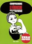 Comprendre le f�minisme: Essai graphique