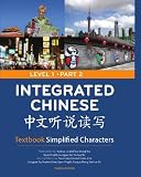 Integrated Chinese: Level 1, Part 2 (Simplified Character) Textbook (Chinese Edition)
