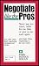 Negotiate Like the Pros (Basic Negotiating Strategies and Tactics/negotiating in the Real World) [2 VHS Video Set]