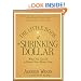 The Little Book of the Shrinking Dollar: What You Can Do to Protect Your Money Now (Little Books. Big Profits)