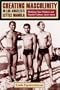 Creating Masculinity in Los Angeles's Little Manila: Working-Class Filipinos and Popular Culture, 1920s-1950s (Popular Cultures, Everyday Lives)