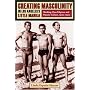 Creating Masculinity in Los Angeles's Little Manila: Working-Class Filipinos and Popular Culture in the United States (Popular Cultures, Everyday Lives)