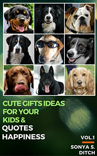 Happiness Quotes: Motivational & Inspirational Images about Being Happy: Cute Gifts Ideas for Your kids (Animal Nature Books Series Book 1)