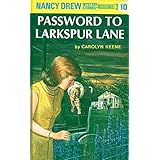 the password to larkspur lane nancy drew book 10