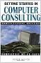 Getting Started in Computer Consulting