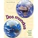 Dos mundos (Student edition )