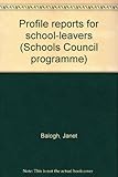 Profile reports for school-leavers