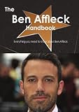 The Ben Affleck Handbook - Everything you need to know about Ben Affleck