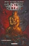 Hunter Killer, Tome 2 : Sélection naturelle