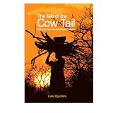 The Tale of the Cow Tail & Other Stories From The African Diaspora