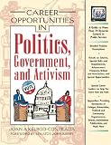 Career Opportunities in Politics, Government, and Activism (Career Opportunities)