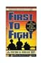 First to Fight: An Inside View of the U.S. Marine Corps