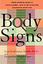 Body Signs: From Warning Signs to False Alarms...How to Be Your Own Diagnostic Detective