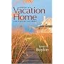 Investing in a Vacation Home for Pleasure and Profit