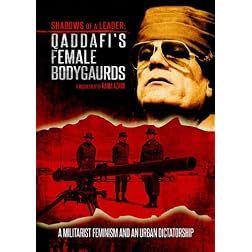 Qadaffi's Female Bodyguards