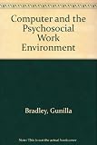 Computers and the psychosocial work environment