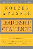The Leadership Challenge (J-B Leadership Challenge: Kouzes/Posner)