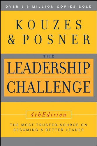 The Leadership Challenge (J-B Leadership Challenge: Kouzes/Posner)
