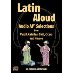 Latin Aloud: Audio AP Selections from Vergil, Catullus, Ovid, Cicero, and Horace